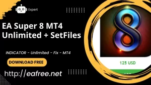 EA Super 8 MT4 Unlimited + SetFiles – Free Download - EA Super 8 MT4