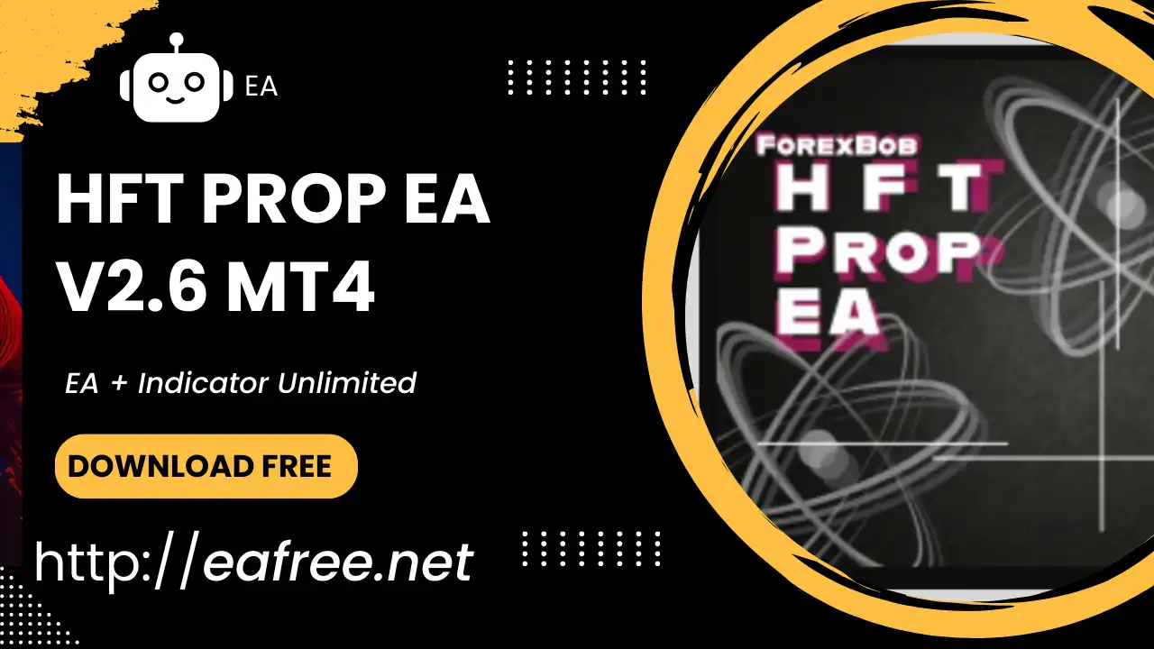 HFT PROP EA V2.6 MT4 – Free Download - HFT PROP EA