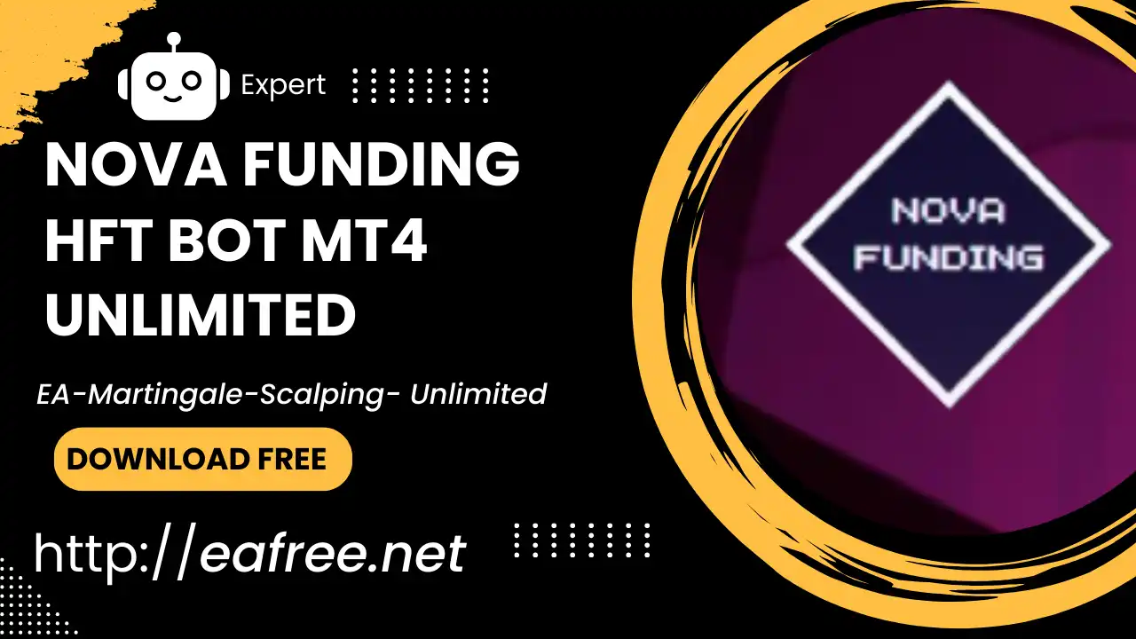 Nova Funding HFT EA MT4 Unlimited DOWNLOAD FREE - Nova Funding HFT EA