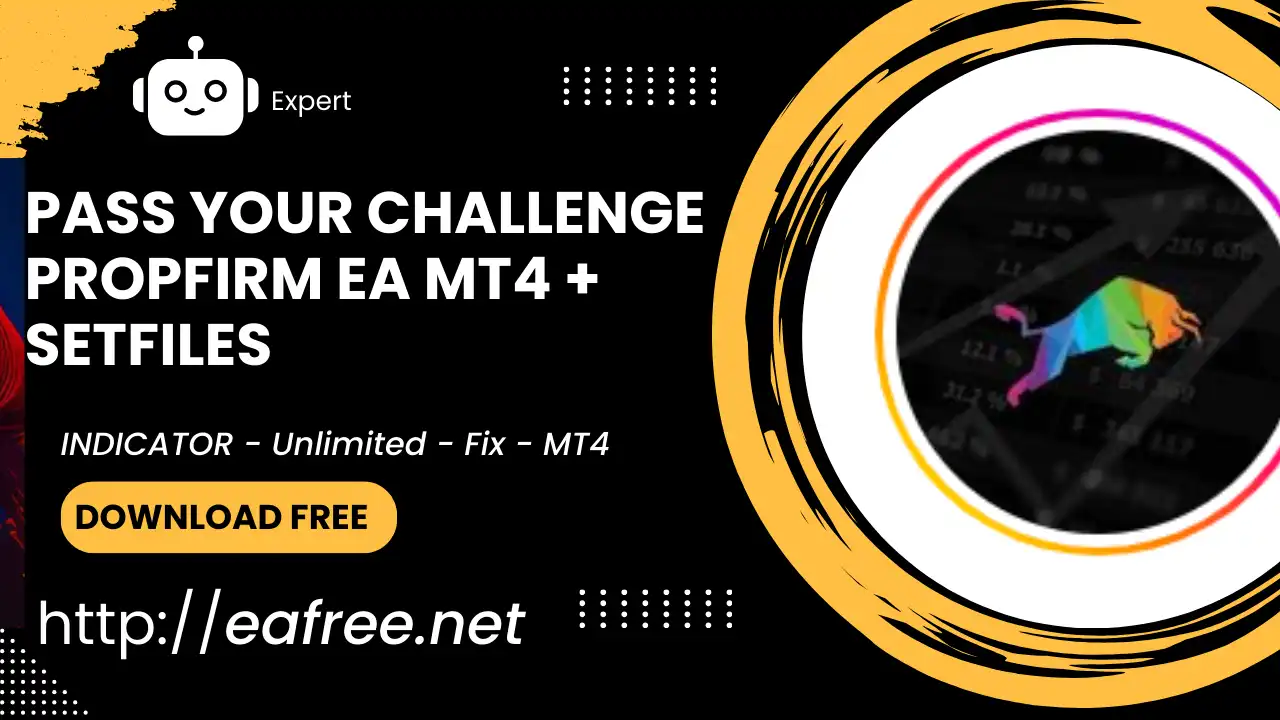 Pass Your Challenge PropFirm EA MT4 + SetFiles – Free Download - Pass Your Challenge PropFirm EA