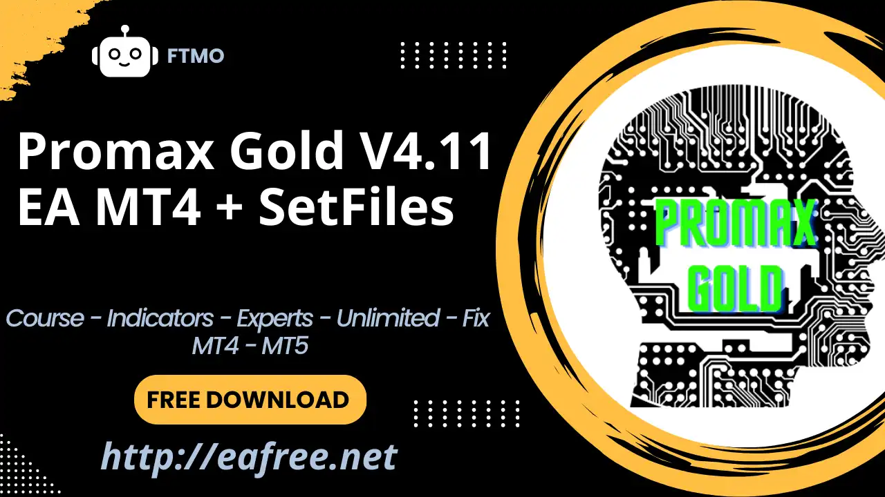 Promax Gold V4.11 EA MT4 + SetFiles – Free Download - Promax Gold V4.11 EA