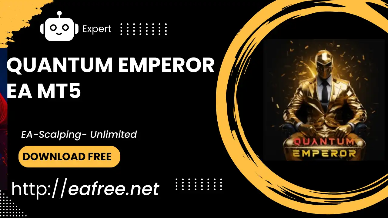 Quantum Emperor EA MT5 DOWNLOAD FREE - Quantum Emperor EA