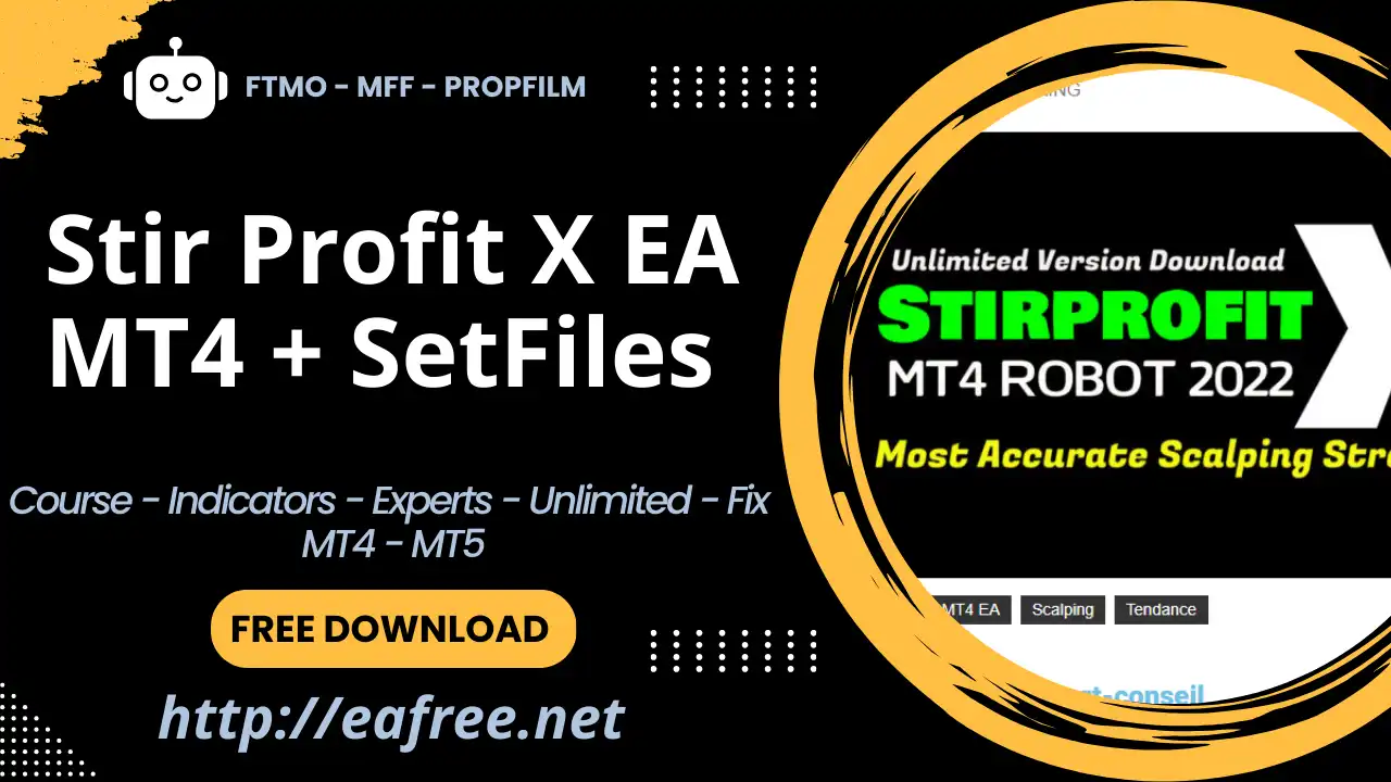 Stir Profit X EA MT4 + SetFiles – Free Download - Stir Profit X EA