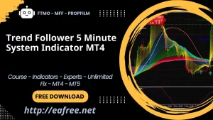 Trend Follower 5 Minute System Indicator MT4 – Free Download -