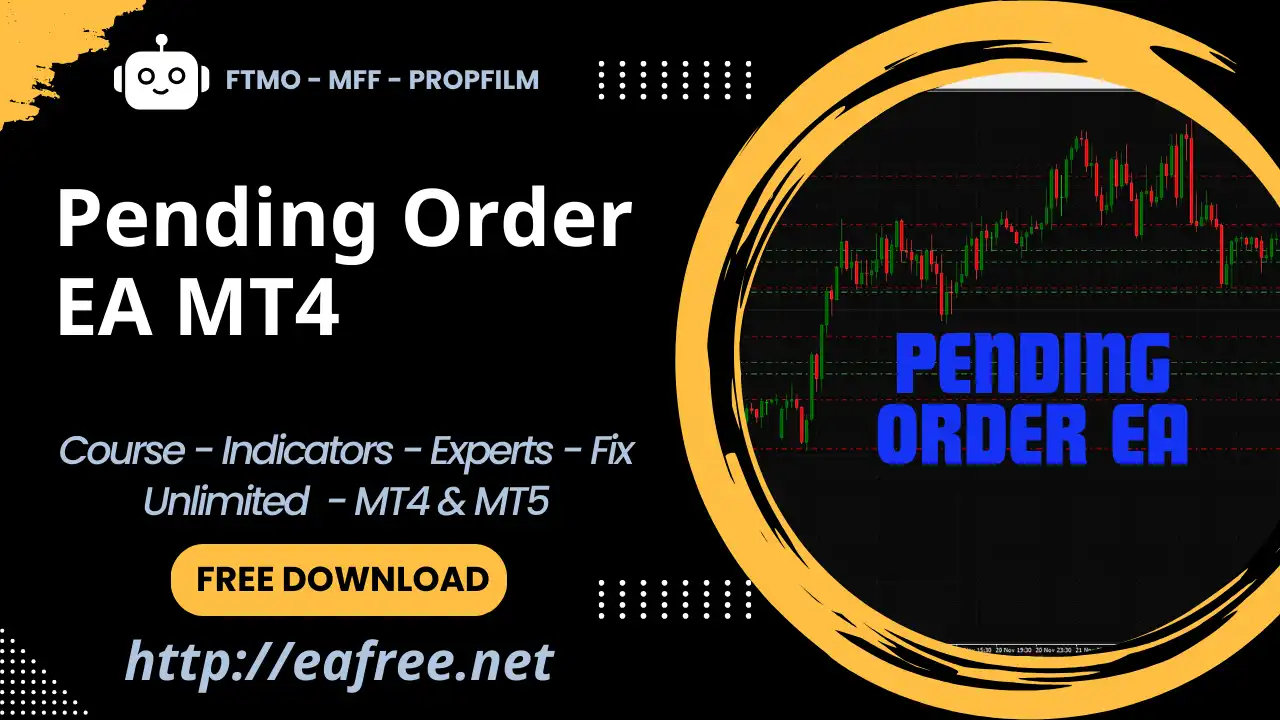 Pending Order EA MT4 – Free Download -