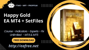 Happy Gold EA MT4 + SetFiles – Free Download -