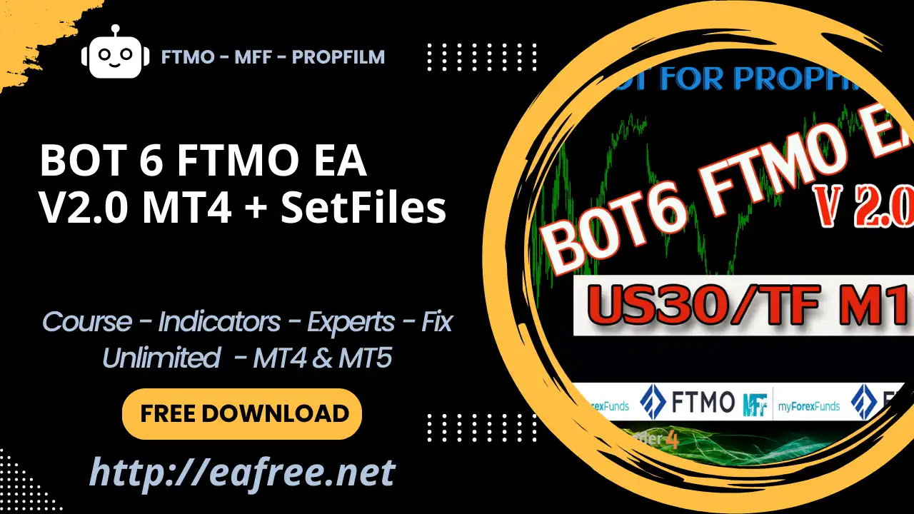 BOT 6 FTMO EA V2.0 MT4 + SetFiles -