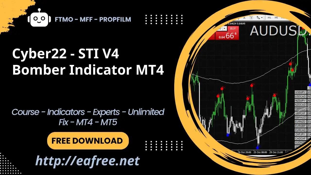 Cyber22 - STI V4 Bomber Indicator MT4 – Free Download