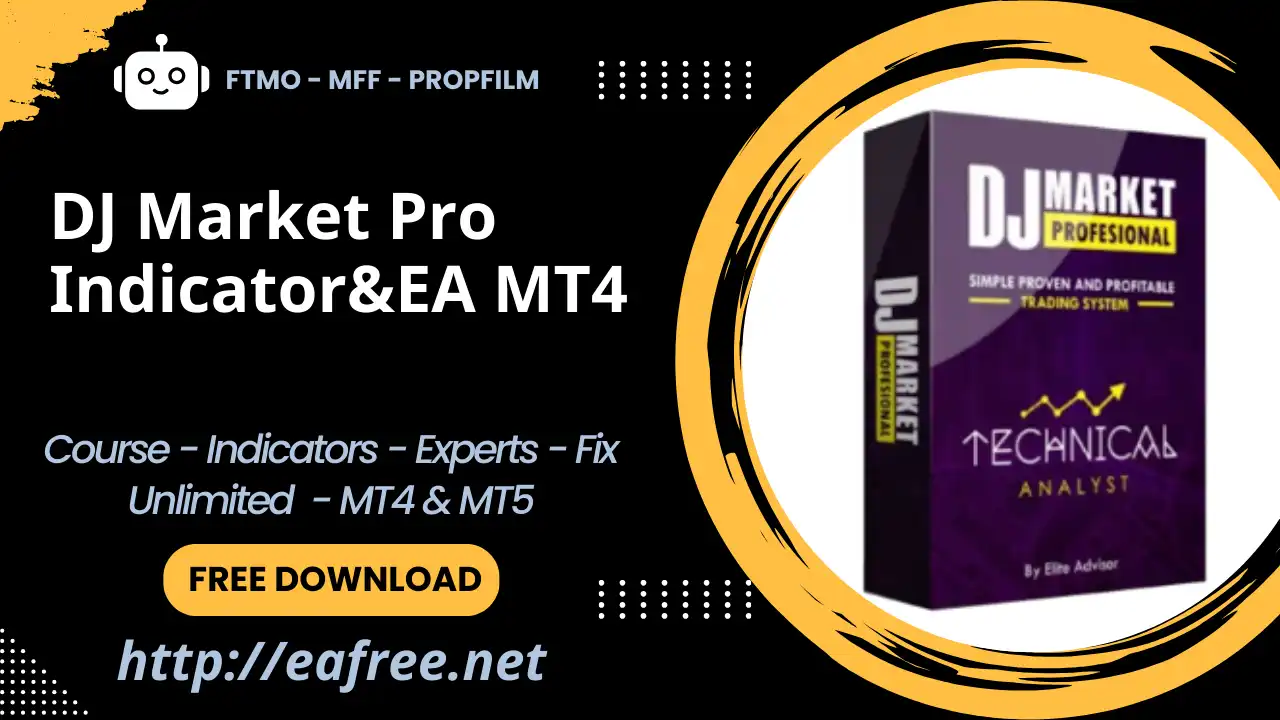 DJ Market Pro Indicator&EA MT4 – Free Download