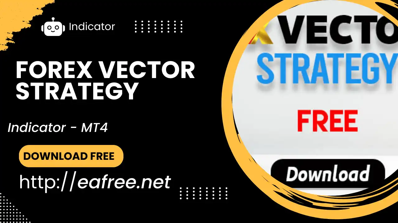Forex Vector Strategy Indicator DOWNLOAD FREE